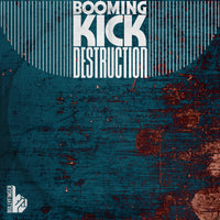 Booming Kick Destruction