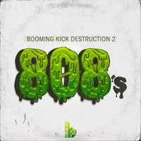 Booming Kick Destruction 2: 808s